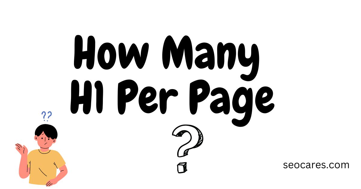 How Many H1 Per Page