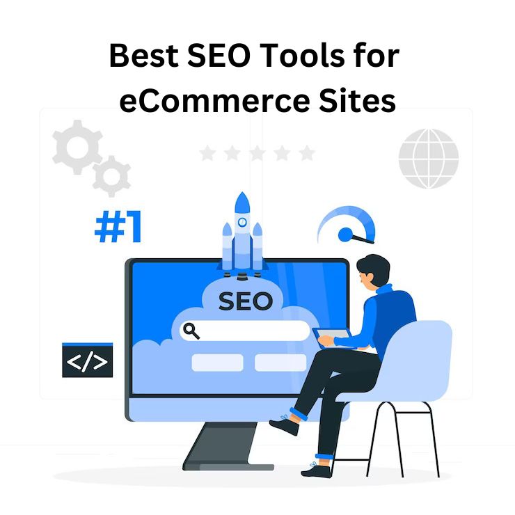 Best SEO Tools for eCommerce Sites