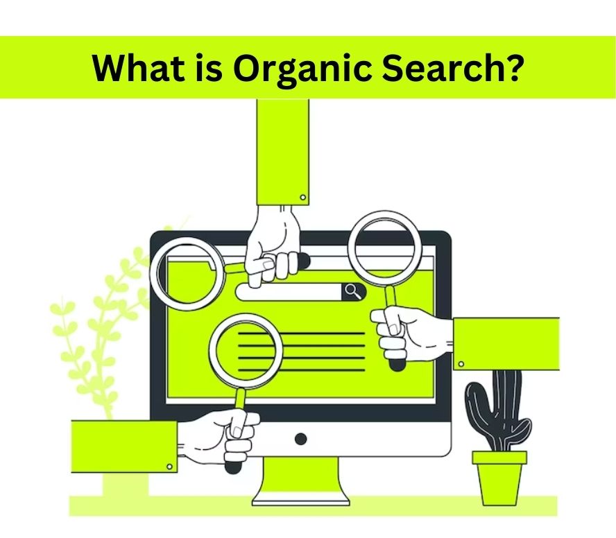 What is Organic Search