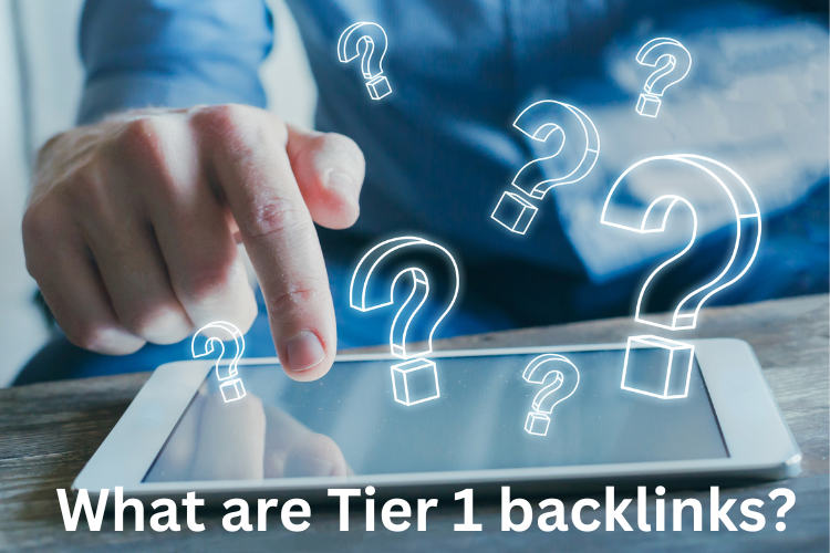 What are Tier 1 backlinks?