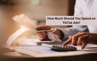 How Much Should You Spend on TikTok Ads?