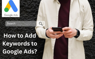 How to Add Keywords to Google Ads?