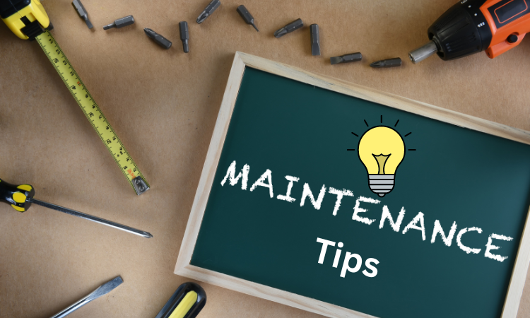 Maintenance Tips: