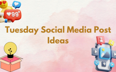 24 Tuesday Social Media Post Ideas for Maximum Reach