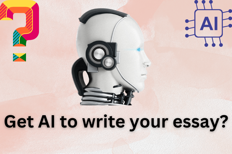 Get AI to Write Your Essay to Save Time