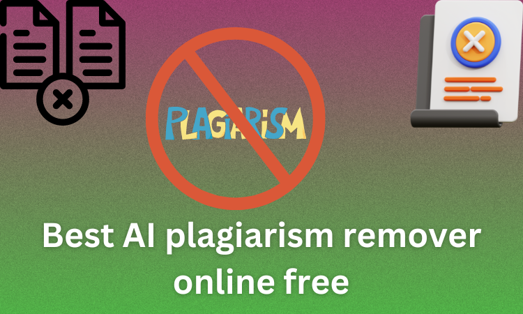 Best AI Plagiarism Remover Tools Online Free