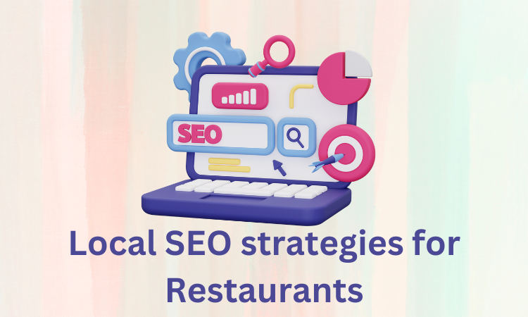 Local SEO strategies for restaurants