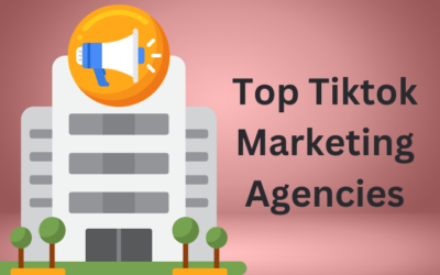 Top TikTok Marketing Agencies for Viral Success