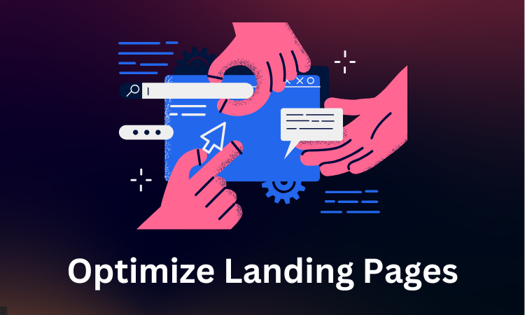 Optimize Landing Pages