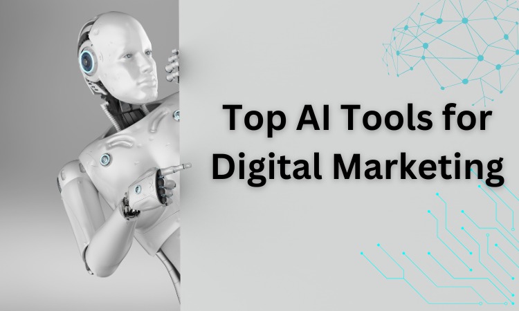 Top AI Tools for Digital Marketing to Skyrocket Growth